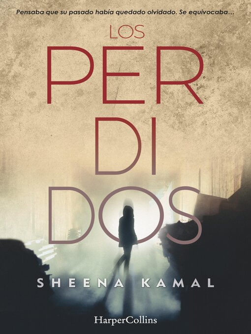 Title details for Los perdidos by Sheena Kamal - Available
